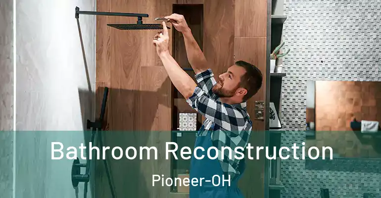 inner Bathroom imggen Bathroom Reconstruction Pioneer-OH