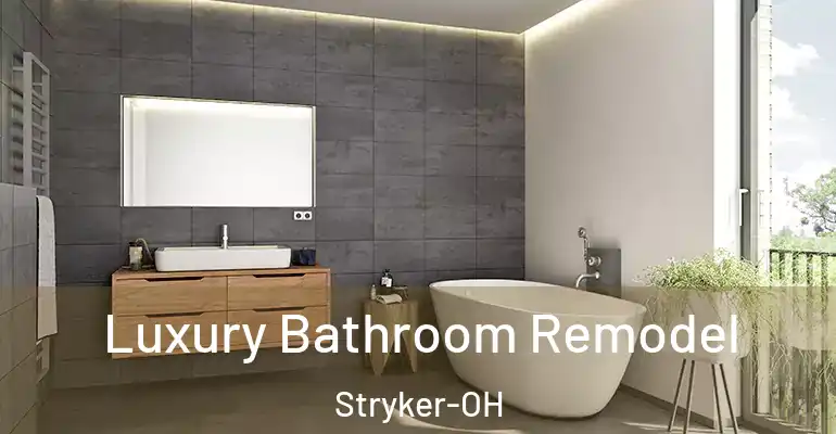 inner Bathroom imggen Luxury Bathroom Remodel Stryker-OH