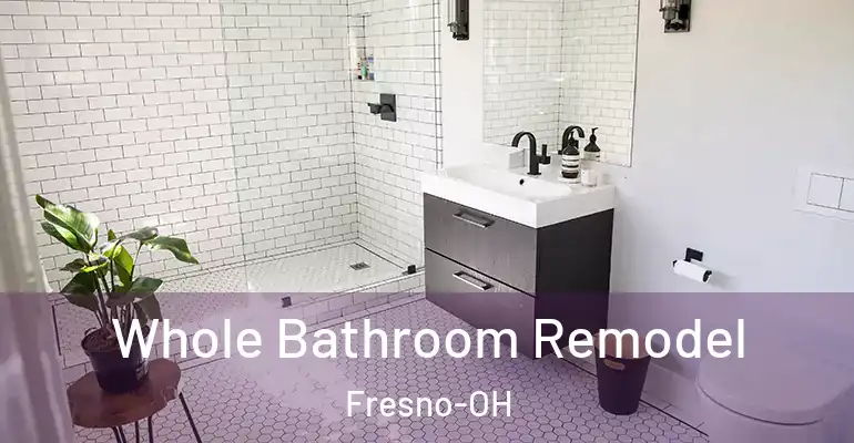 inner Bathroom imggen Whole Bathroom Remodel Fresno-OH